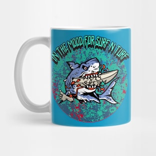 In The Mood For Surf N Turf Mug